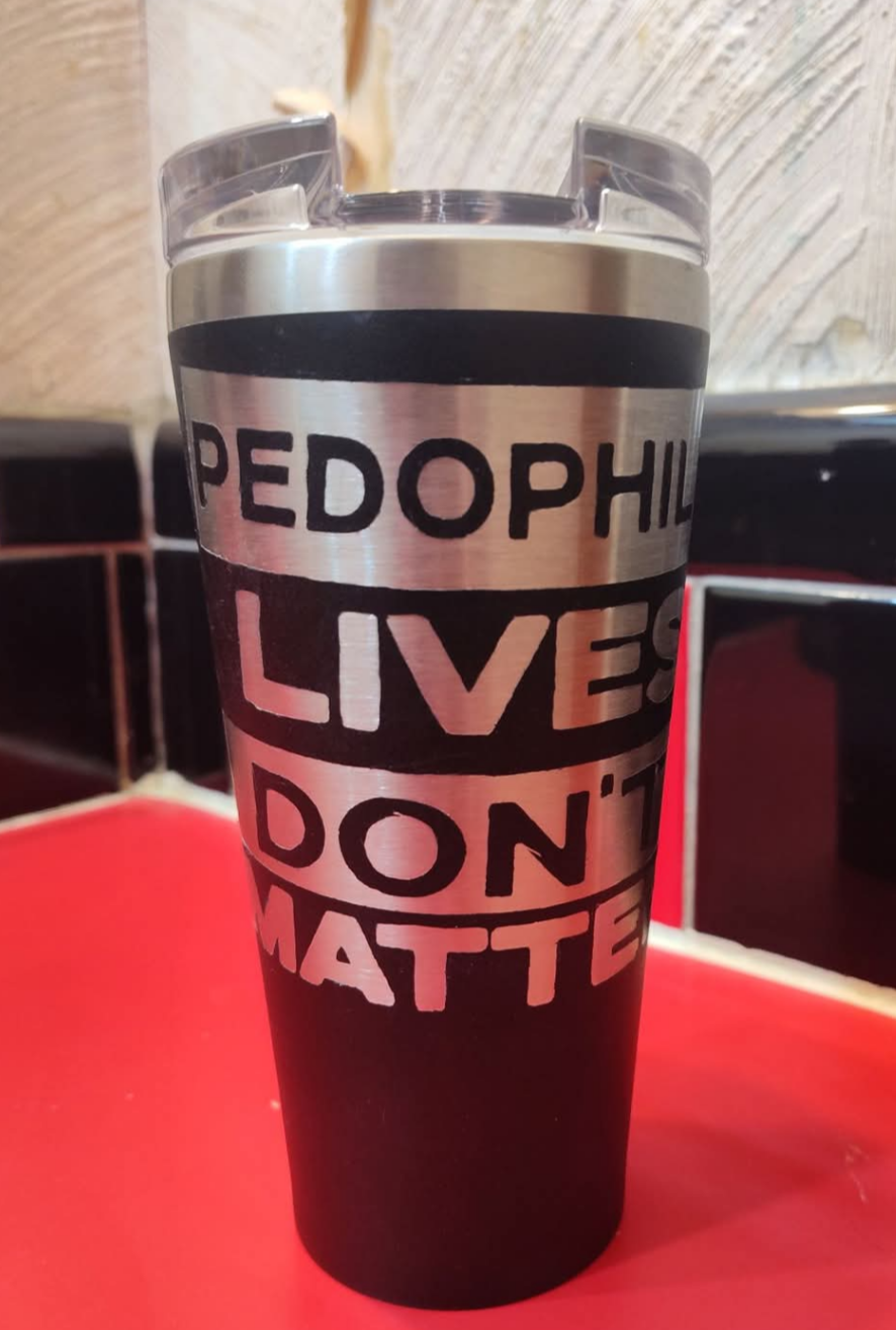 24oz pedophile lives don't matter insulated tumbler