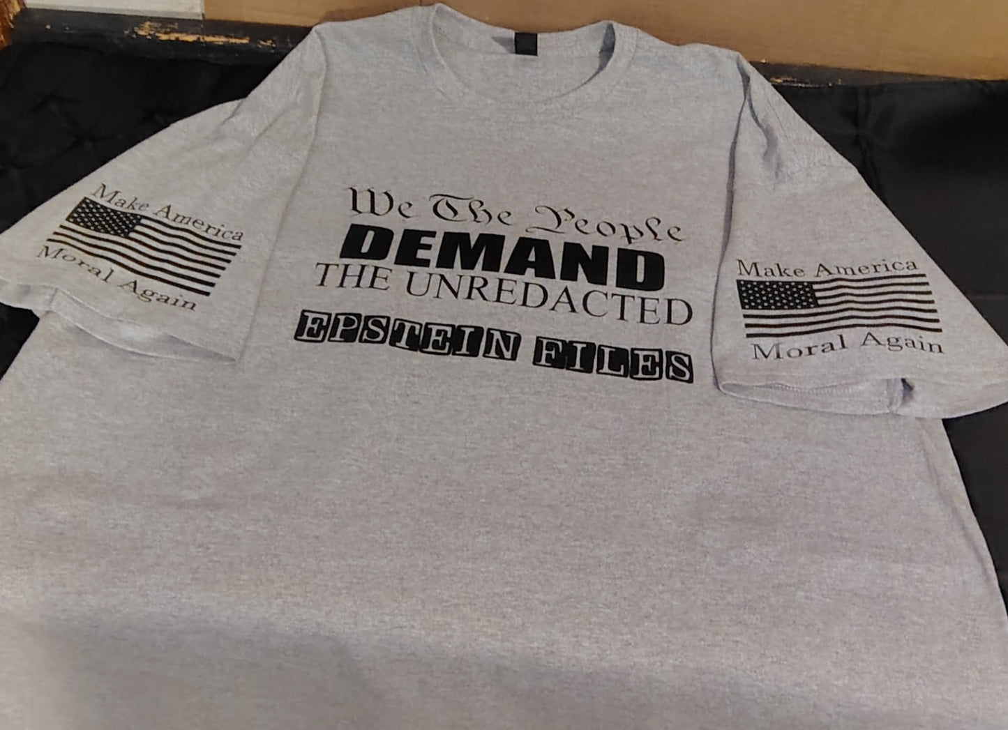 We The People Demand The Unredacted Epstein Files Make America Moral Again shirt