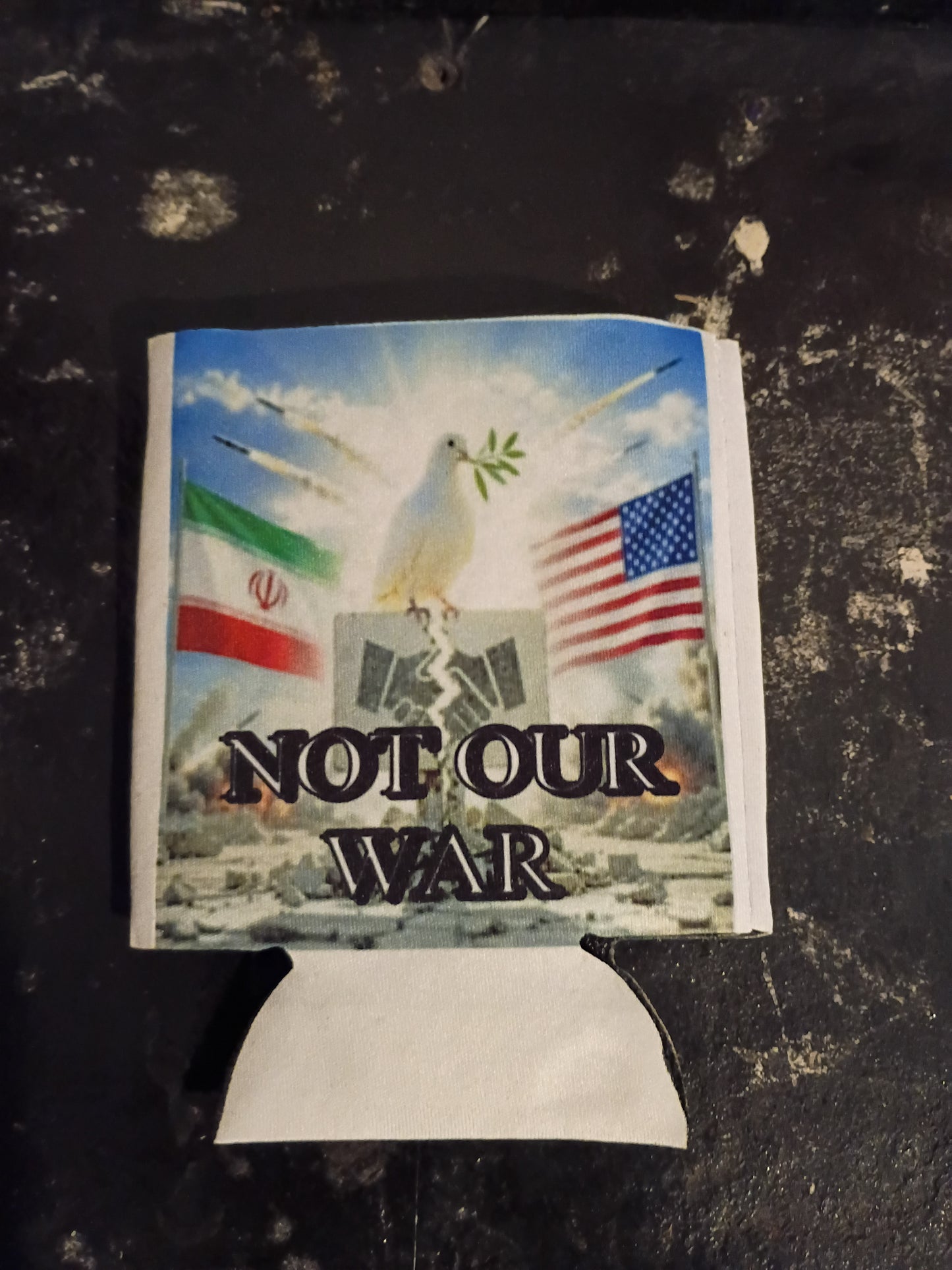 Not our war Iran America beer cozie
