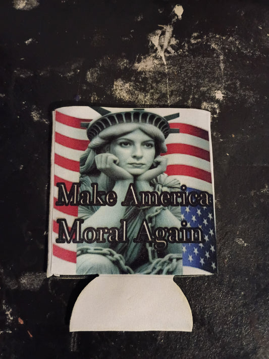 Make America Moral Again Statue of Liberty beer cozie