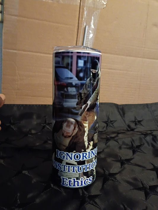 20oz ICE Ignoring Constitutional Ethics tumbler