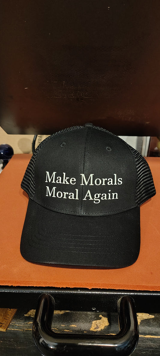 Make Morals Moral Again snapback trucker hat